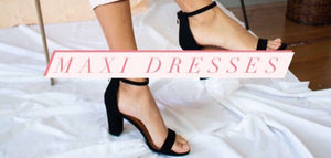 MAXI DRESSES